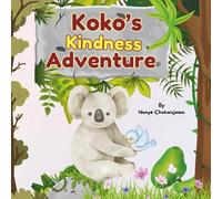 Koko's Kindness Adventure: A Sweet Jungle Story About Sharing and Magic - With Fun Activities and a Kindness Certificate Inside!
