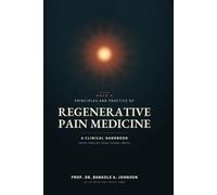 Kole's Principles and Practice of Regenerative Pain Medicine