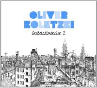 Koletzki,Oliver - Großstadtmärchen 2 (Ltd. Deluxe Edt.) (Digipak)