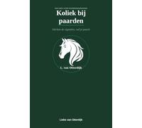 Koliek bij paarden: Herken de signalen, red je paard.