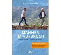 Kolja Güld Männer im Aufbruch. Kraftvoll UND berührbar leben: D (Tascabile)