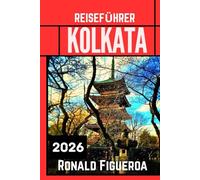 KOLKATA REISEFÜHRER 2026