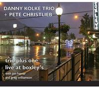 Kolke, Danny/ Christlieb, Pete - Trio Plus One: Live At Boxley's