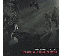 Kollar & David & Henriksen & Arve - David Kollar & Arve Henriksen: Illusion Of A Separate World [CD]