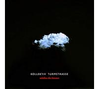 Kollektiv Turmstrasse - Rebellion Der Traumer