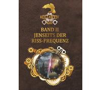 Kollektiv XIII - Band 2 - Jenseits der Riss-Frequenz