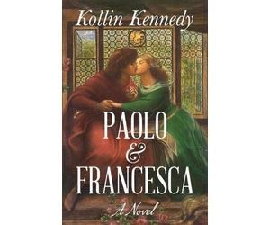 Kollin Kennedy Paolo & Francesca (Tascabile)