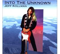 Kollman,Jeff - Into the Unknown (US Import)