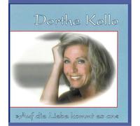 Kollo,Dorthe - Auf die Liebe kommt es an/Jeden Abend kommt die Sehnsucht (1997)
