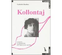 Kollontaj. Libertà sessuale e libertà comunista