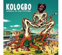 Kologbo - Africa Is the Future