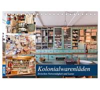 Kolonialwarenläden Zwischen Notwendigkeit und Luxus (Tischkalender 2026 DIN A5 quer), CALVENDO Monatskalender: Einkaufen in der Vergangenheit