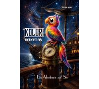 Kolori heuert an: Ein Abenteuer auf See