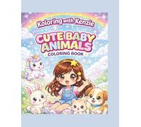 Koloring with Kenzie: Cute Baby Animals Coloring Book