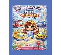 Koloring with Kenzie Cute Vehicles Coloring Book