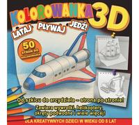 Kolorowanka 3D - Lataj, Pływaj, Jedź!: Samoloty, statki i samochody do kolorowania - dla dzieci od 5 lat