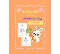Kolorowanka dla dzieci do nauki angielskiego - ZWIERZĘTA (duży format)