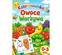 Kolorowanka Owoce i Warzywa dla dzieci w wieku 0-3 lata