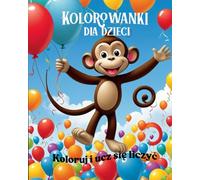 Kolorowanki dla dzieci: Koloruj i ucz się liczyć