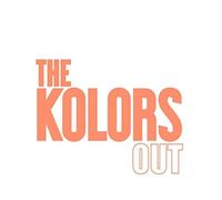 Kolors The - Out (Special Edt.)