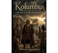 Kolumbus - Der letzte Traum des alten Kontinents