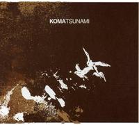 KOMA - TSUNAMI