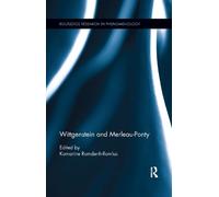 Komarine Romdenh-Romluc Wittgenstein and Merleau-Ponty (Tascabile)