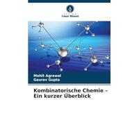 Kombinatorische Chemie - Ein kurzer Überblick