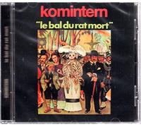 KOMINTERN - Le Bal Du Rat Mort