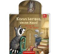 Komm heraus, kleine Maus!: Wo bist du in der Nacht?