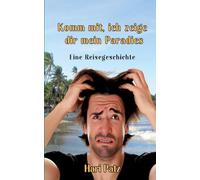 Komm mit, ich zeige dir mein Paradies: 1