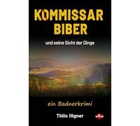 Kommissar Biber und seine Sicht der Dinge