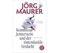Kommissar Jennerwein und der tintendunkle Verdacht: Roman: 16