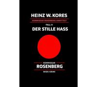 Kommissar Leopold Rosenberg: Fall 9 - Der stille Hass