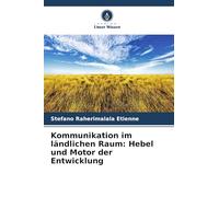 Kommunikation im ländlichen Raum: Hebel und Motor der Entwicklung