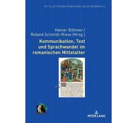 Kommunikation, Text und Sprachwandel im romanischen Mittelalt (Copertina rigida)
