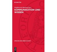 Kommunikation Und Wissen (Copertina rigida) Sprache Und Gesellschaft