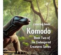 Komodo Dragon Coloring Book for Kids & Adults: Fun and Educational Reptile Coloring Pages: Komodo Dragon Coloring Adventure: Fun & Relaxing Reptile Coloring Pages