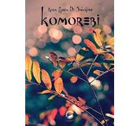 Komorebi. Ediz. italiana, inglese, francese e giapponese