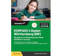 KOMPASS 4 Baden-Württemberg (BW): Übungsbuch zur Vorbereitung inkl. Online-Testtrainer & Lern-App | Prüfung bestehen mit hunderte Aufgaben: Grundschulwissen für Deutsch, Mathematik, Logik und mehr
