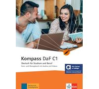Kompass DaF C1 - Hybride Ausgabe allango: Deutsch für Studium und Beruf. Kurs- und Übungsbuch mit Audios und Videos inklusive Lizenzschlüssel allango (24 Monate)