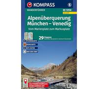 KOMPASS Wanderführer Alpenüberquerung München, Venedig, Vom Marienplatz zum Markusplatz, 29 Etappen mit Extra-Tourenkarte: mit Touren und GPS-Daten in der KOMPASS-App: 5958