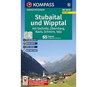 KOMPASS Wanderführer Stubaital und Wipptal mit Gschnitz, Obernberg, Navis, Schmirn, Vals, 65 Touren mit Extra-Tourenkarte: mit Touren und GPS-Daten in der KOMPASS-App: 5610