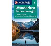 KOMPASS Wanderlust Salzkammergut: 120 Traumpfade für Gipfelstürmer und Flachlandentdecker, GPX-Daten zum Download: 1631