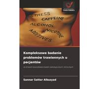 Kompleksowe badanie problemów trawiennych u pacjentów: ze stresem na podstawie badań radiologicznych i klinicznych