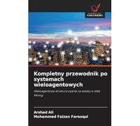 Kompletny przewodnik po systemach wieloagentowych: Wieloagentowa struktura oparta na wiedzy w Web Mining