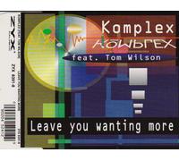 Komplex Feat.Tom Wilson - Leave You Wanting More