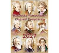 Komponisten-Kalender, ein Musik-Kalender 2027, DIN A3: Klassische Komponisten - Classical Composers