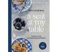 Kon Karapanagiotidis A Seat at My Table: Philoxenia (Copertina rigida)