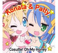 Konata & Patty (Lucky Star) - Cosutte! Oh My Honey